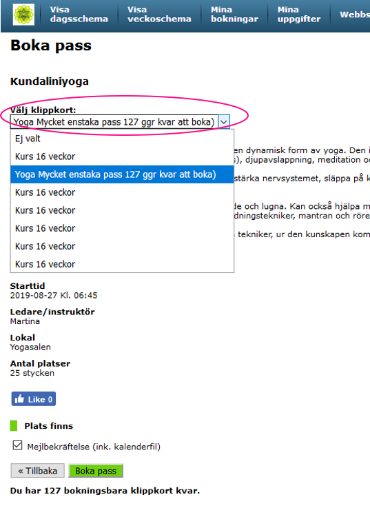 Valj kort Ange vilket medlemskap<br>du köpt och boka.