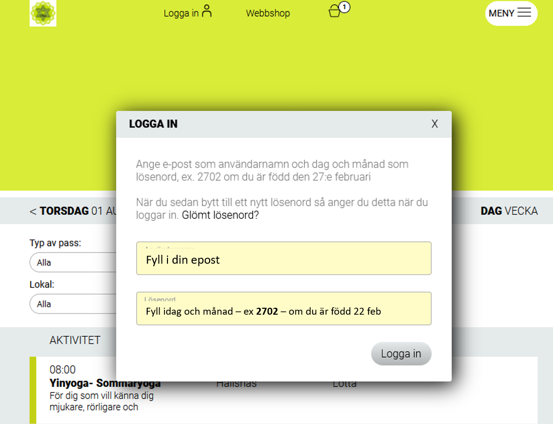 Dags att logga in - fyll i epost och lösenord Dags att logga in - fyll i epost och ditt lösenord